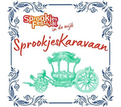 Bezoek deze herfstvakantie de Sprookjeskaravaan